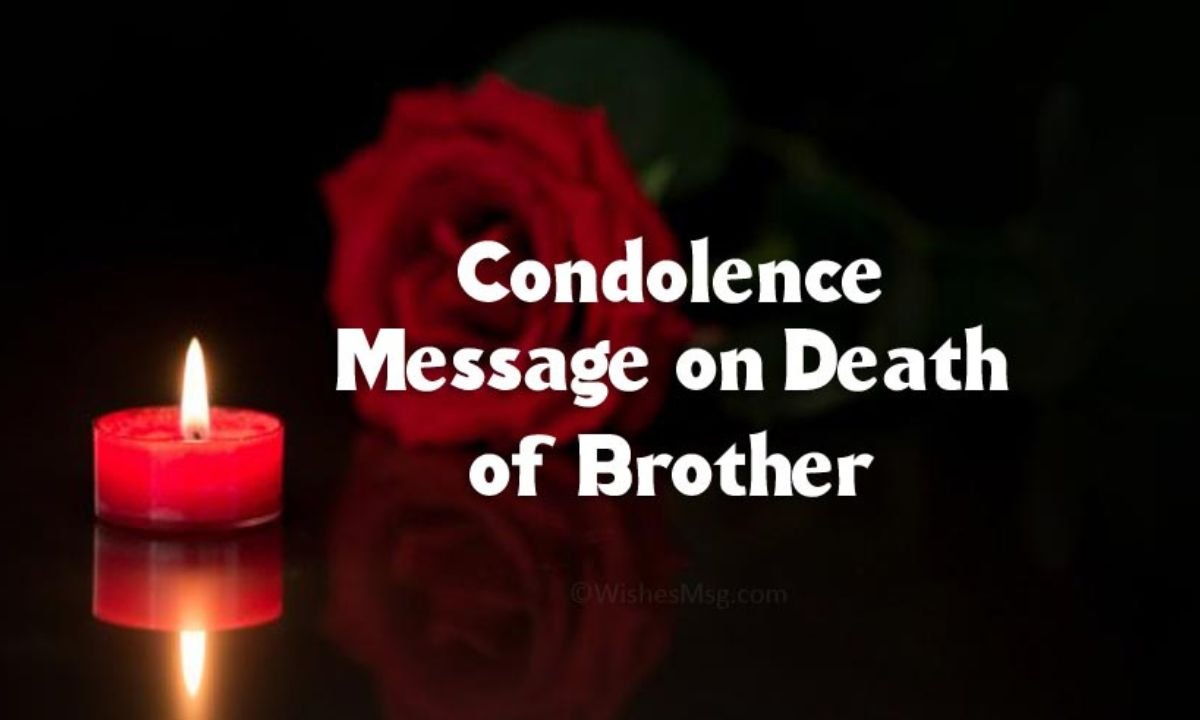 Condolences message for loss of brother
